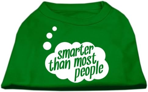 מוצרי חיות מחמד של מיראז '8 אינץ' חכמים יותר מרוב האנשים מסננים חולצות כלבים מודפסות, X-Small, אמרלד ירוק